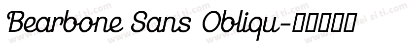 Bearbone Sans Obliqu字体转换